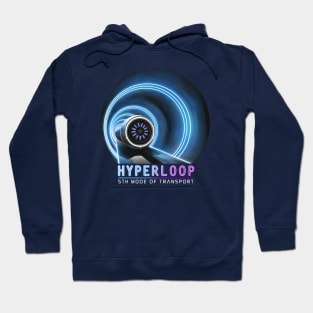 Hyperloop - 5th Mode Of Transport Hoodie